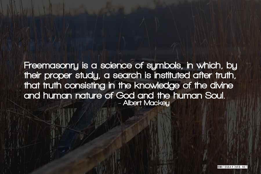 Freemasonry Quotes By Albert Mackey