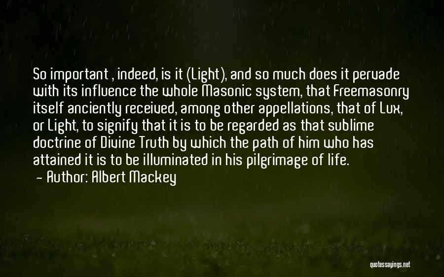 Freemasonry Quotes By Albert Mackey