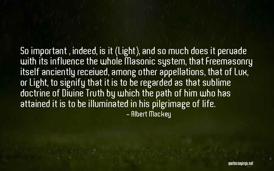 Freemasonry Quotes By Albert Mackey