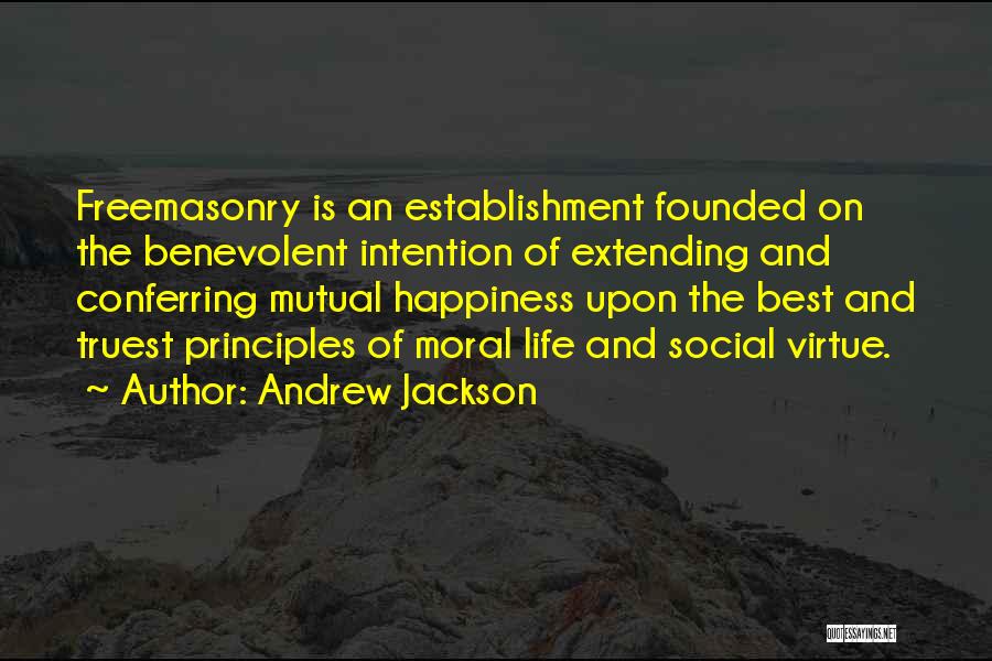 Freemasonry Quotes By Andrew Jackson