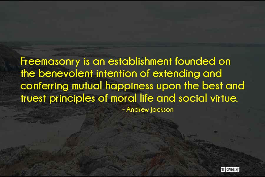 Freemasonry Quotes By Andrew Jackson