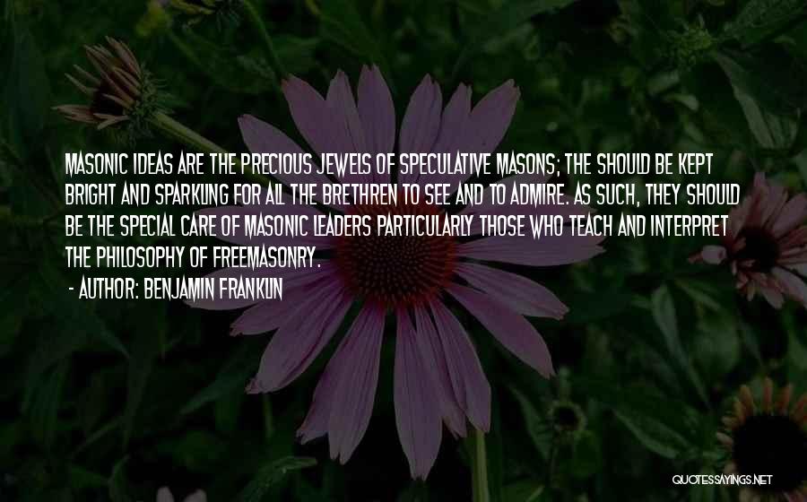 Freemasonry Quotes By Benjamin Franklin
