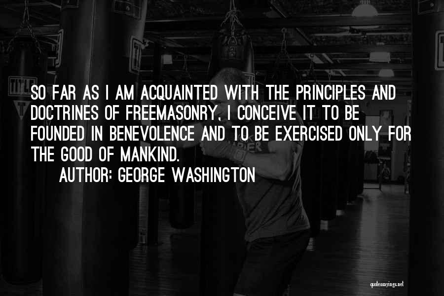 Freemasonry Quotes By George Washington