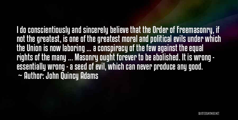 Freemasonry Quotes By John Quincy Adams