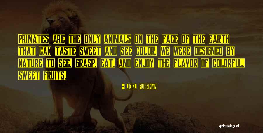 Freeness Synonym Quotes By Joel Fuhrman