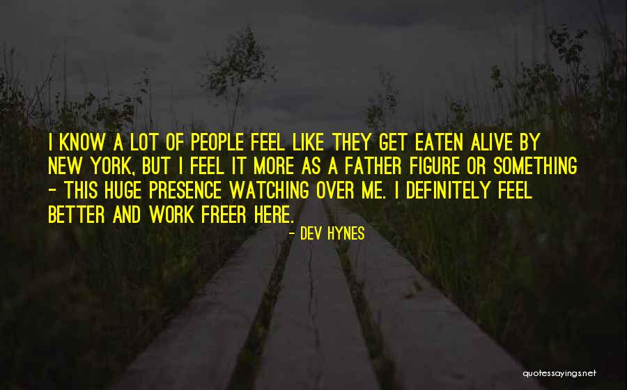 Freer Quotes By Dev Hynes Freer Quotes By Dev Hynes