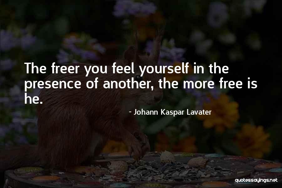 Freer Quotes By Johann Kaspar Lavater Freer Quotes By Johann Kaspar Lavater