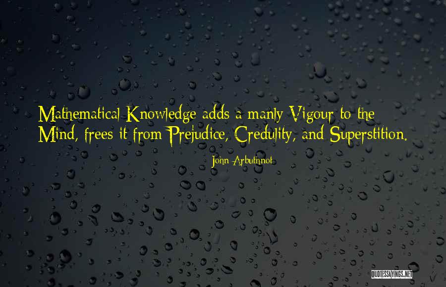 Frees Quotes By John Arbuthnot Frees Quotes By John Arbuthnot