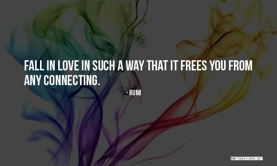 Frees Quotes By Rumi Frees Quotes By Rumi
