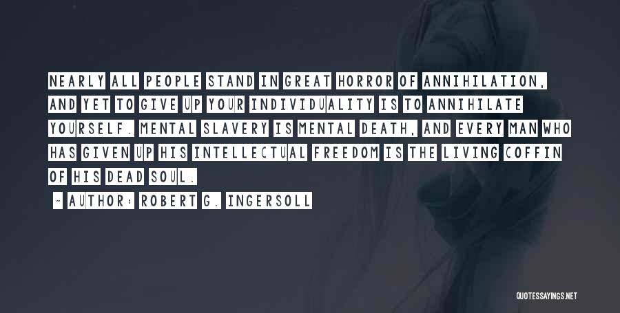 Freethought Quotes By Robert G. Ingersoll