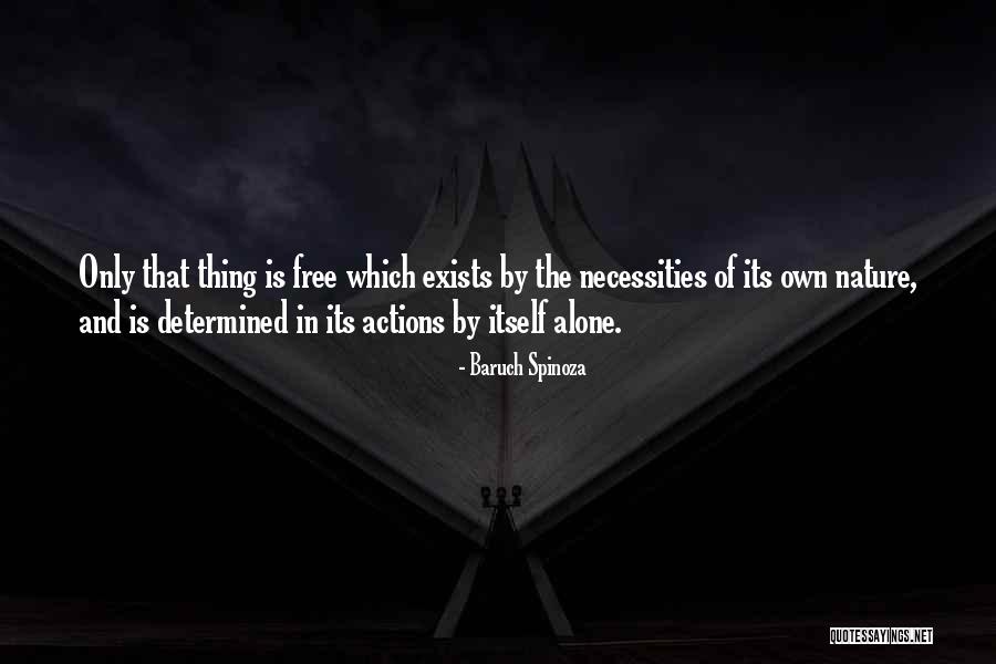 Freetly Origin Quotes By Baruch Spinoza Freetly Origin Quotes By Baruch Spinoza