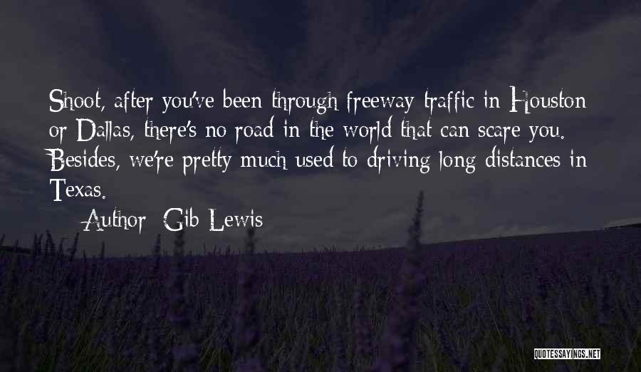 Freeway Traffic Quotes By Gib Lewis
