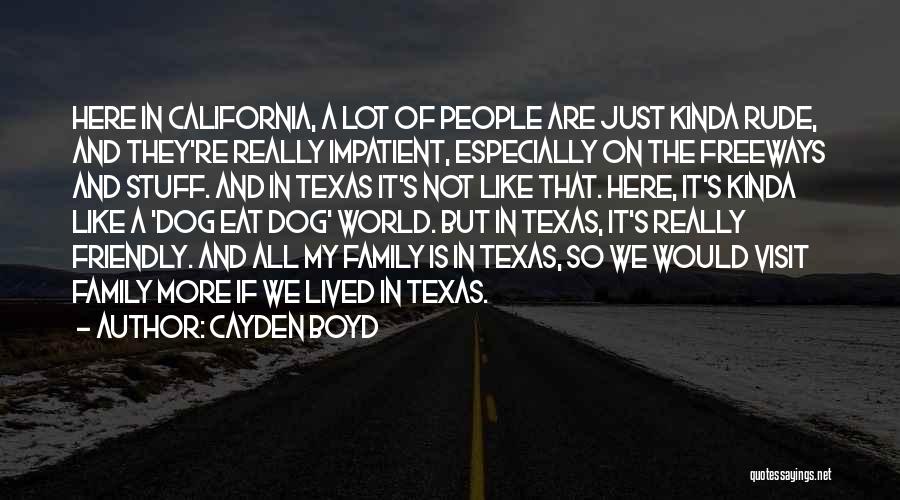 Freeways Quotes By Cayden Boyd