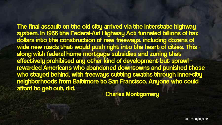 Freeways Quotes By Charles Montgomery