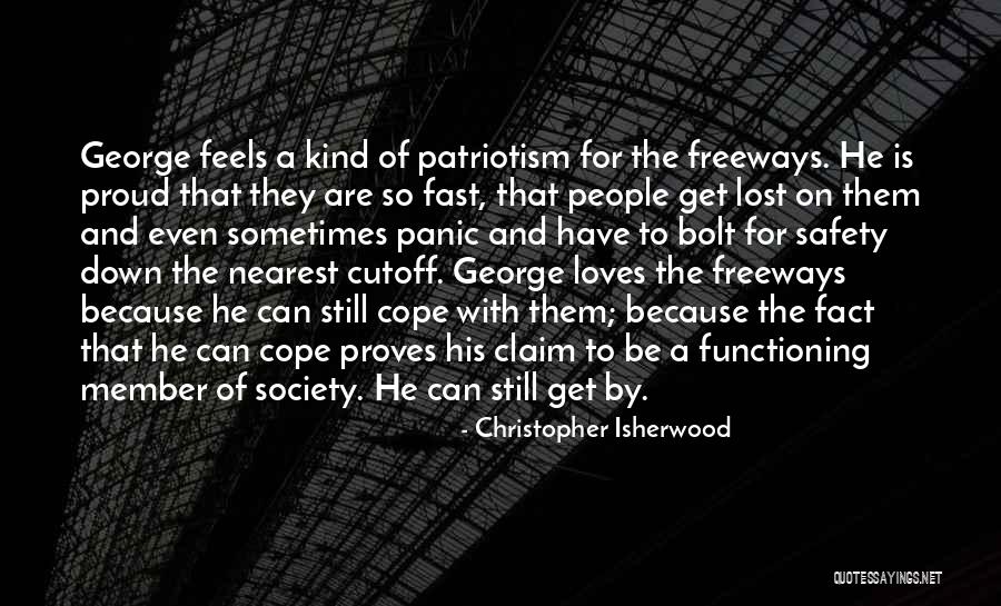 Freeways Quotes By Christopher Isherwood