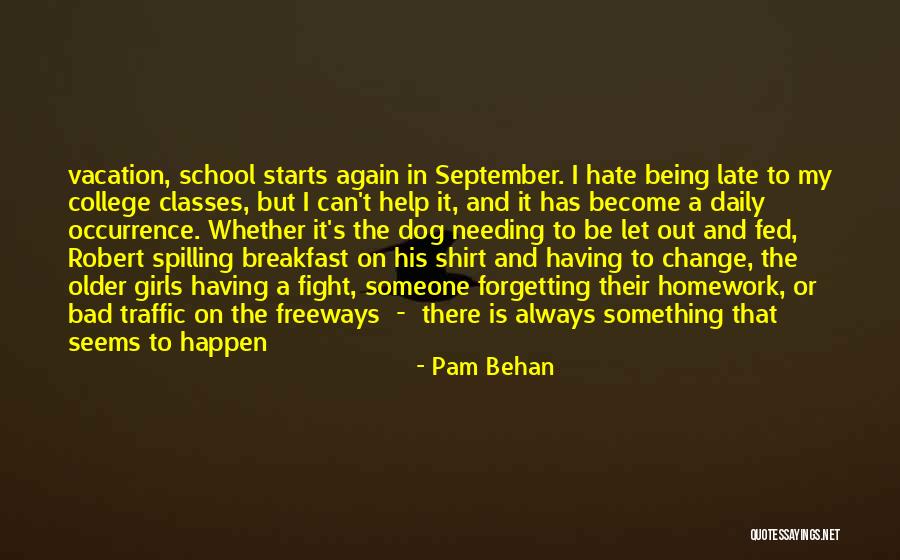 Freeways Quotes By Pam Behan