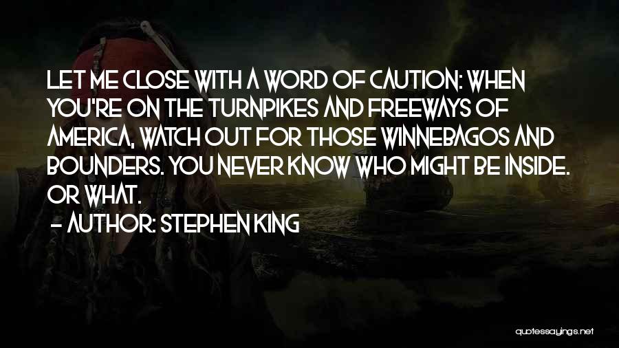 Freeways Quotes By Stephen King