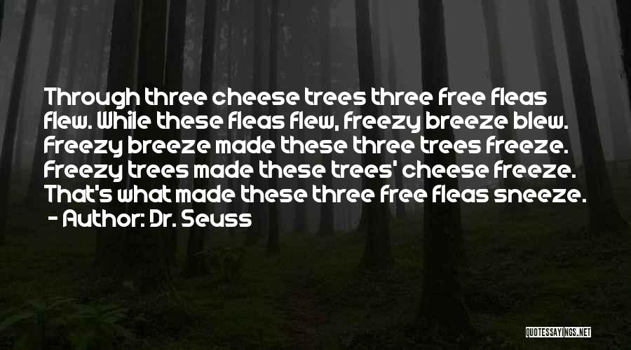 Freeze Quotes By Dr. Seuss