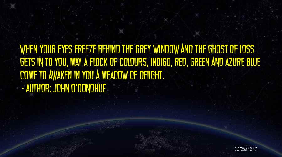 Freeze Quotes By John O'Donohue