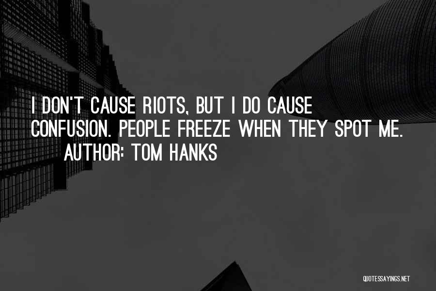 Freeze Quotes By Tom Hanks