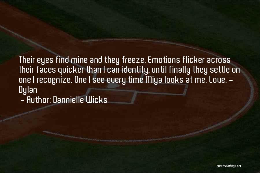 Freeze Time Quotes By Dannielle Wicks