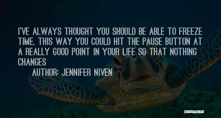 Freeze Time Quotes By Jennifer Niven