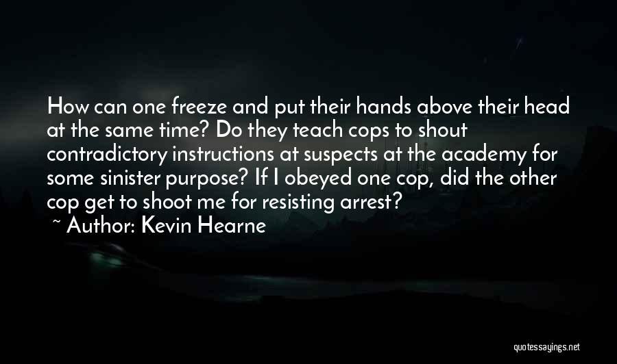 Freeze Time Quotes By Kevin Hearne