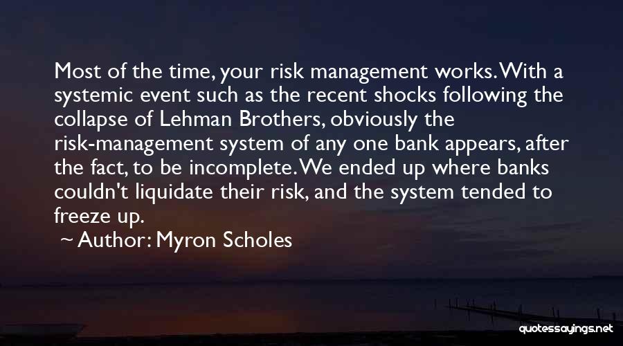 Freeze Time Quotes By Myron Scholes