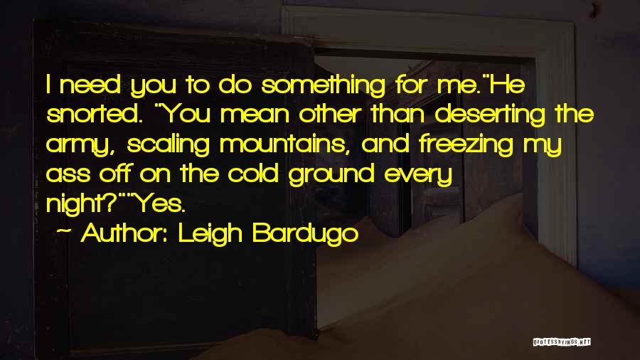 Freezing Cold Night Quotes By Leigh Bardugo
