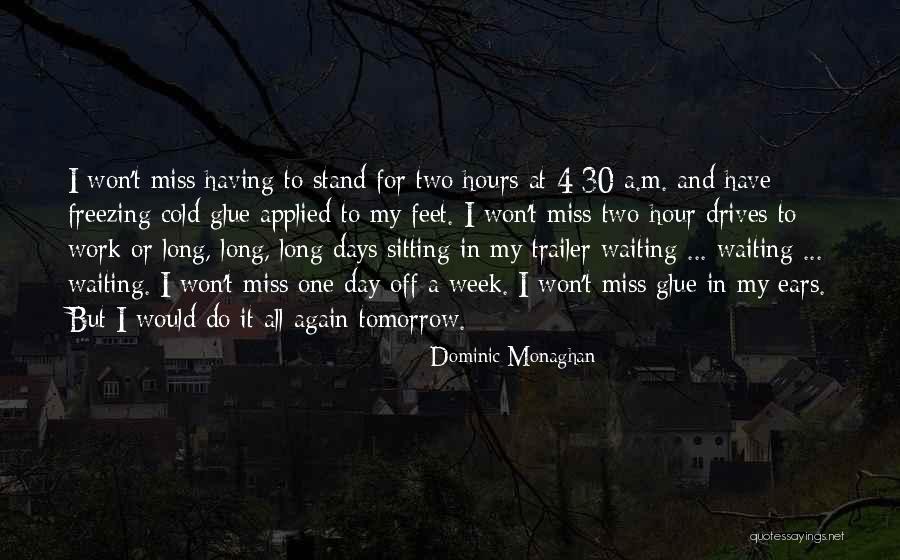 Freezing Cold Quotes By Dominic Monaghan