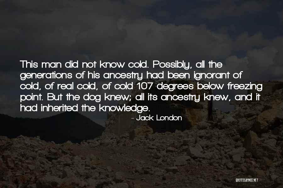 Freezing Cold Quotes By Jack London