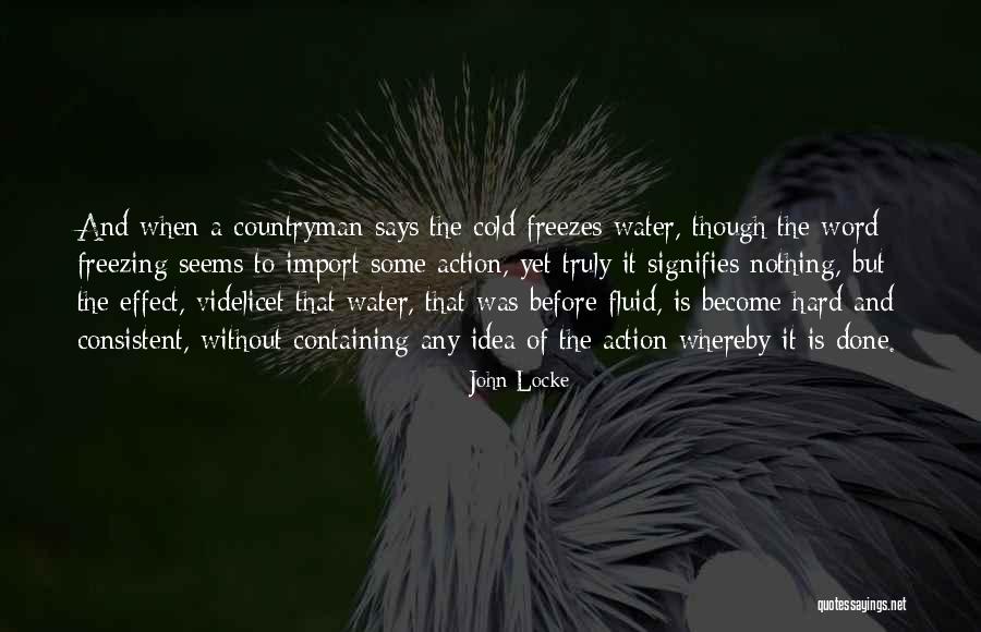 Freezing Cold Quotes By John Locke