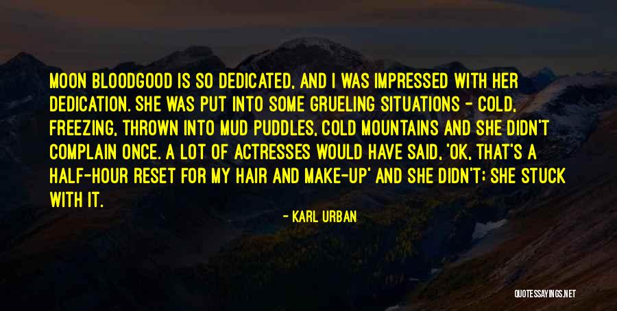 Freezing Cold Quotes By Karl Urban