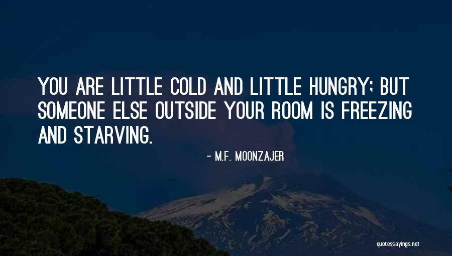 Freezing Cold Quotes By M.F. Moonzajer