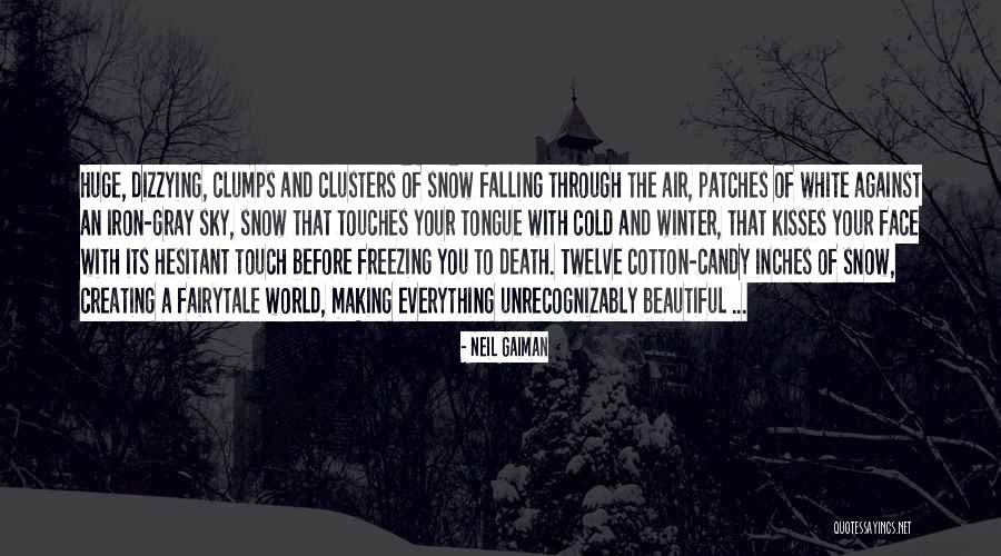 Freezing Cold Quotes By Neil Gaiman