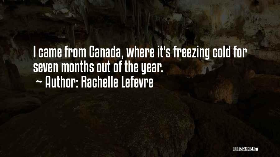 Freezing Cold Quotes By Rachelle Lefevre