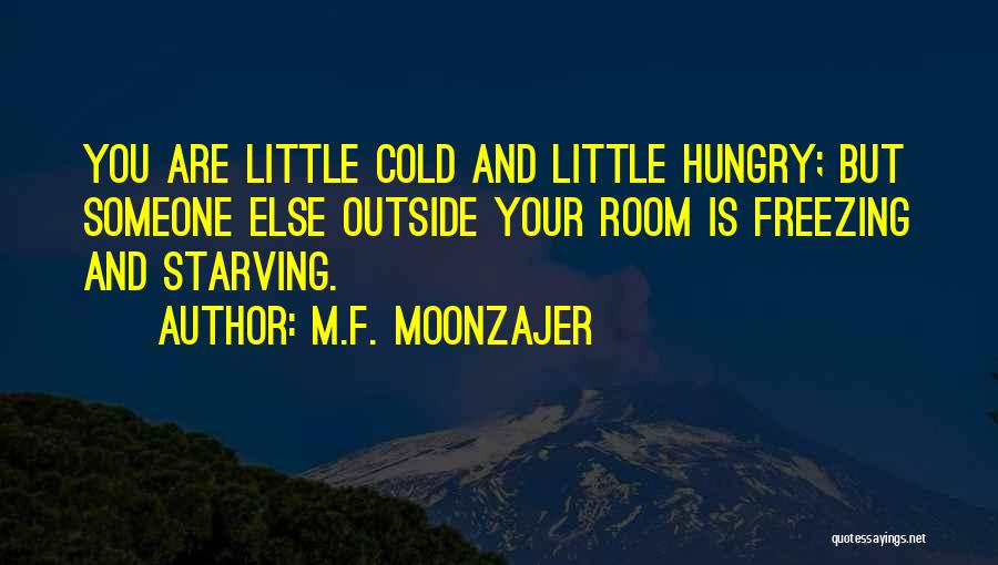 Freezing Outside Quotes By M.F. Moonzajer