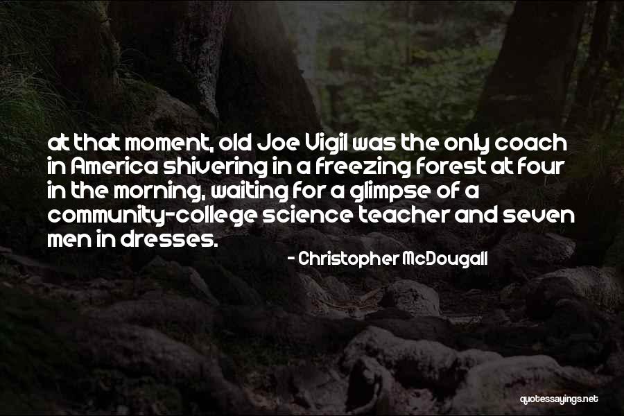 Freezing Quotes By Christopher McDougall Freezing Quotes By Christopher McDougall