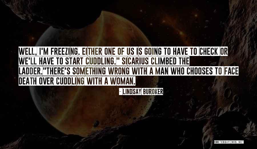 Freezing Quotes By Lindsay Buroker Freezing Quotes By Lindsay Buroker