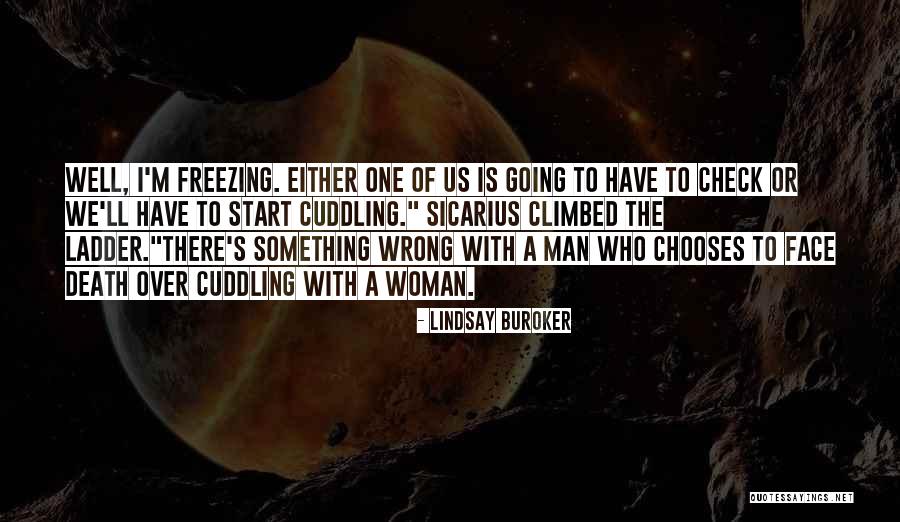 Freezing Quotes By Lindsay Buroker