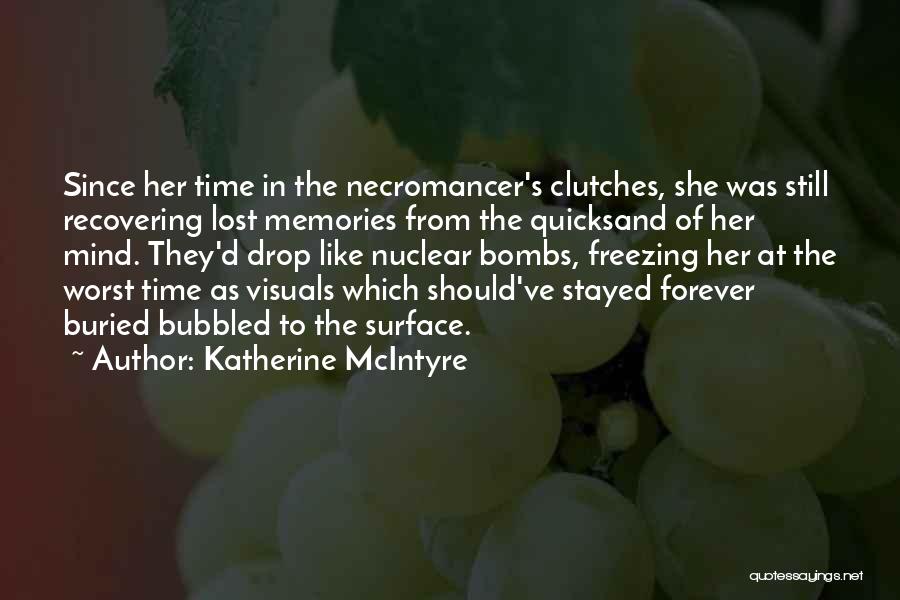 Freezing Time Quotes By Katherine McIntyre