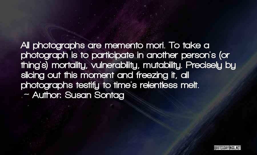 Freezing Time Quotes By Susan Sontag