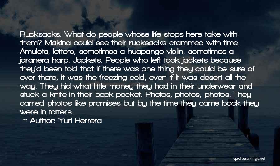 Freezing Time Quotes By Yuri Herrera
