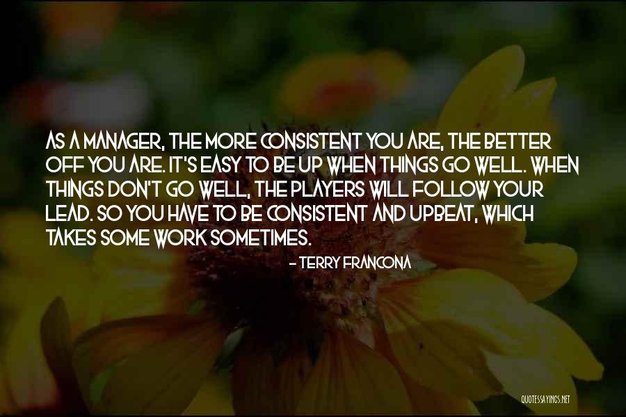 Fregatte Hessen Quotes By Terry Francona Fregatte Hessen Quotes By Terry Francona