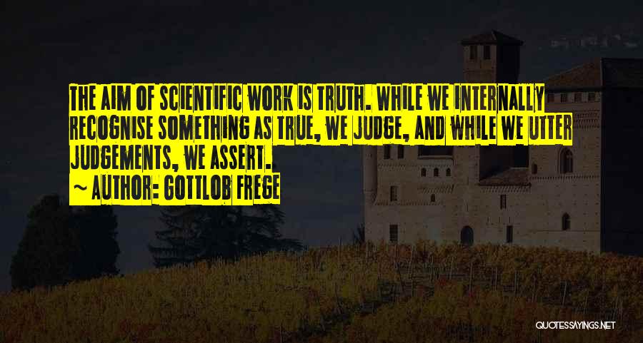 Frege Quotes By Gottlob Frege