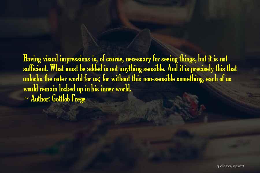 Frege Quotes By Gottlob Frege