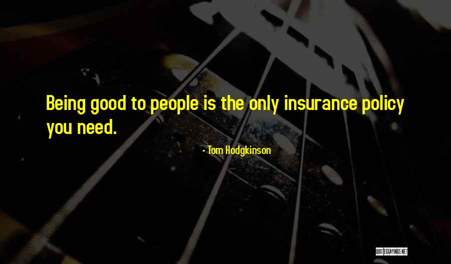 Frehel Singer Quotes By Tom Hodgkinson Frehel Singer Quotes By Tom Hodgkinson