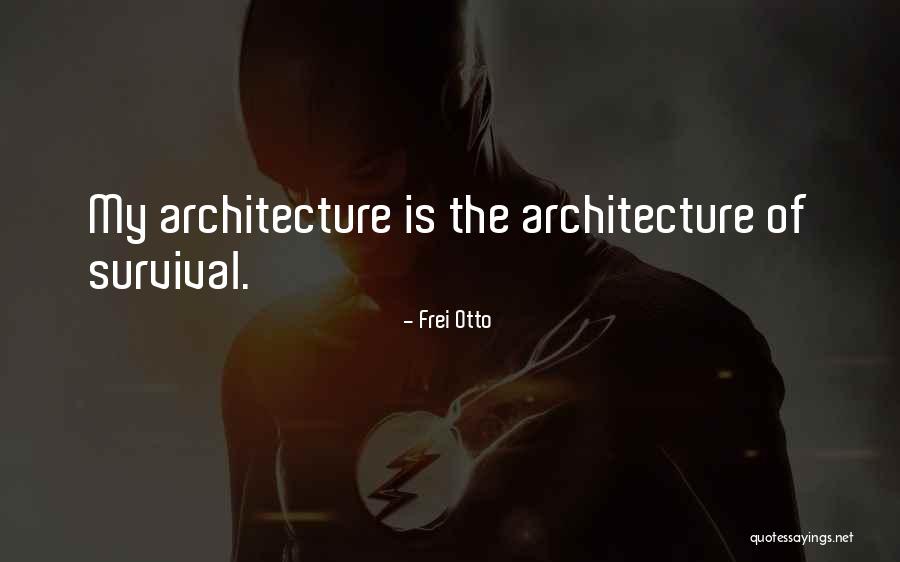 Frei Otto Quotes 656134