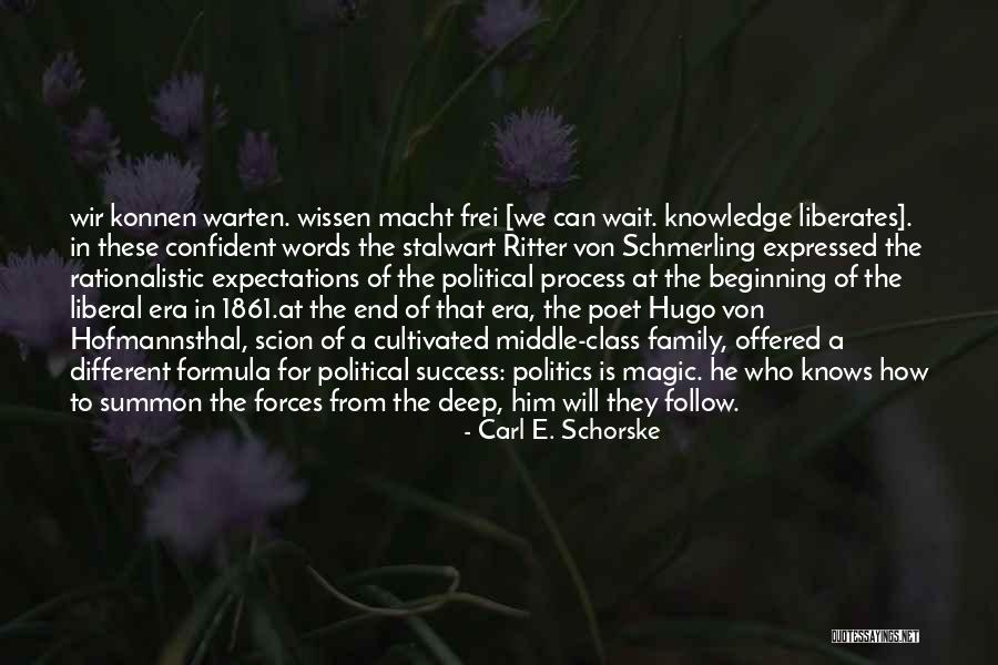 Frei.wild Quotes By Carl E. Schorske Frei.wild Quotes By Carl E. Schorske