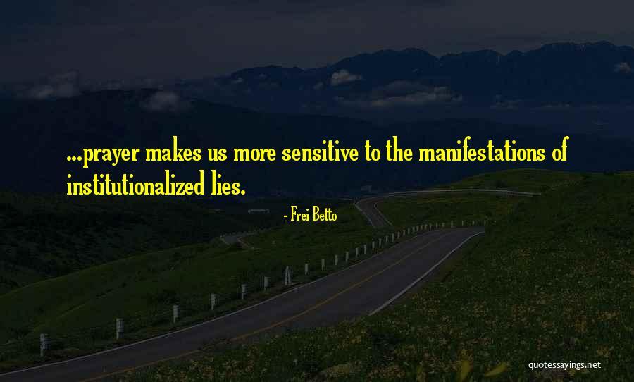 Frei.wild Quotes By Frei Betto Frei.wild Quotes By Frei Betto